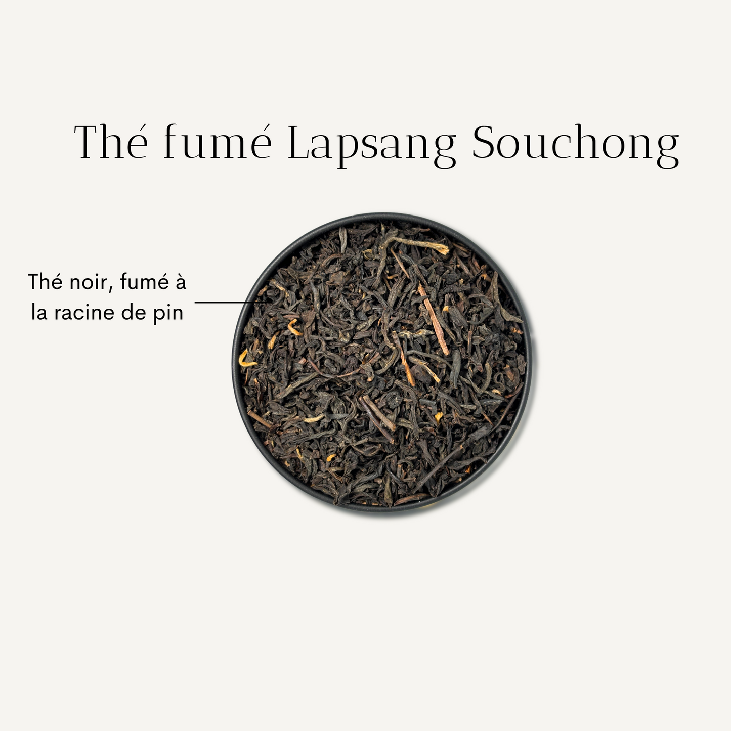 Thé noir fumé Lapsang Souchong